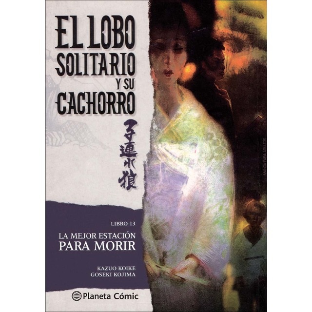 Lobo solitario y su cachorro nº 13/20: La mejor estación para morir (Tapa blanda)