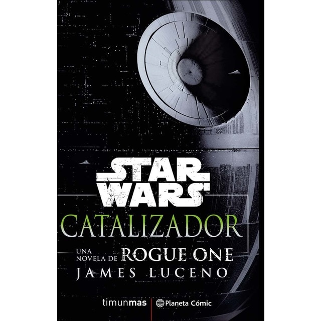 Star Wars Rogue One Catalizador (novela) (Tapa blanda con solapas)