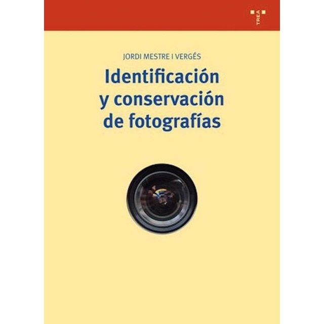Identificación y conservación de fotografías (Tapa blanda con solapas).