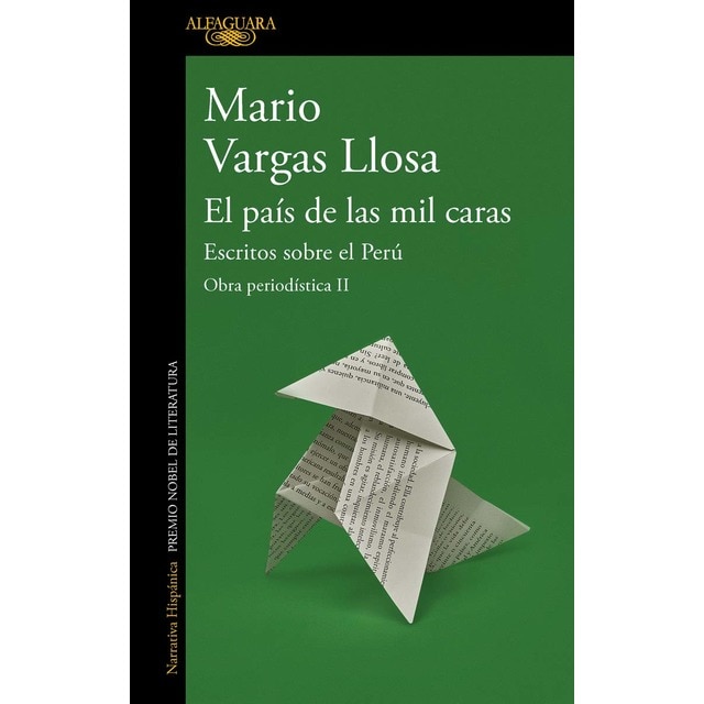 El país de las mil caras: Escritos sobre el Perú (Obra periodística Vargas Llosa II): Obra periodística II (Tapa blanda)