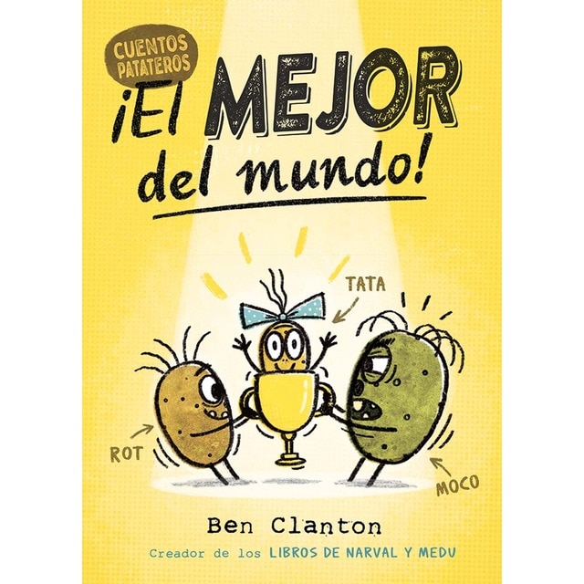Cuentos Patateros 1. ¡El mejor del mundo!  (Tapa dura)