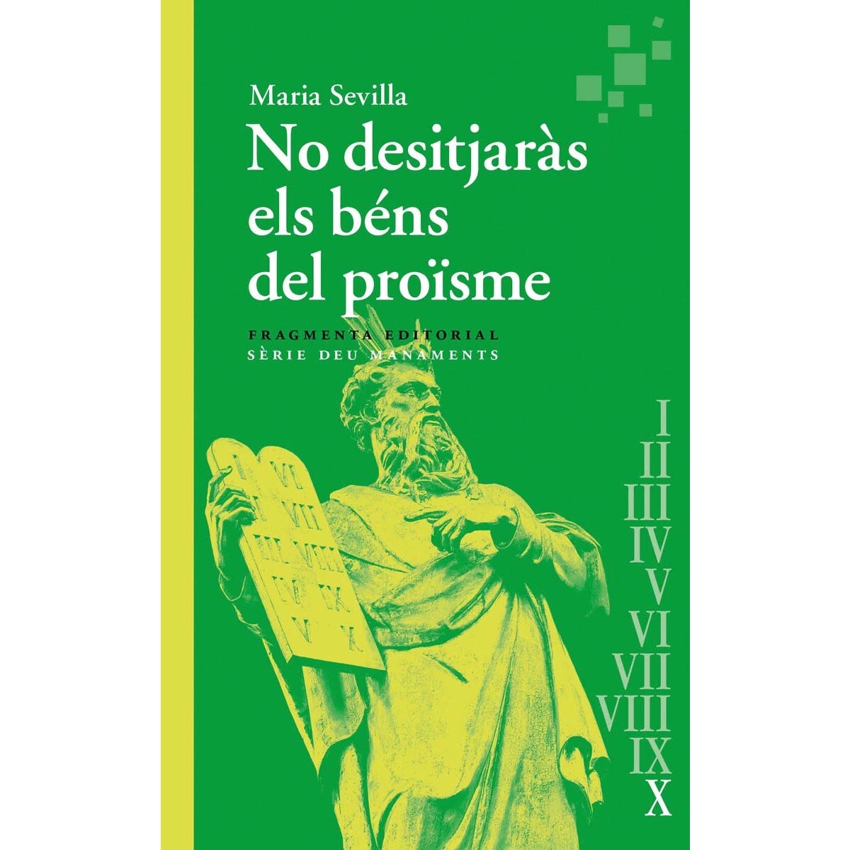 Imagem 0 de No desitjaràs els béns del proïsme: Déu manaments (Capa mole com abas)