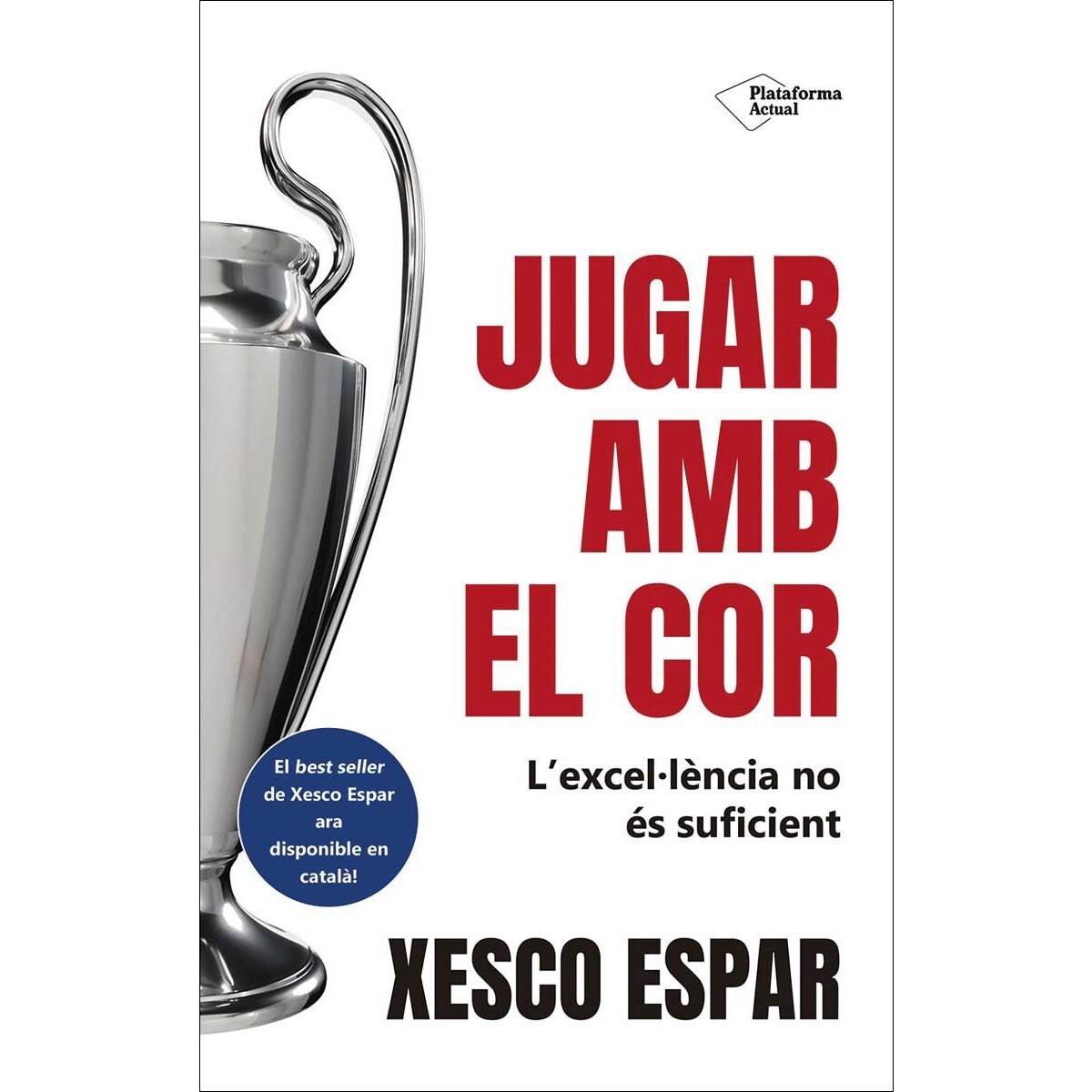 Imagem 0 de Jugar amb el cor: L'exel·lència no és suficient (Capa mole)