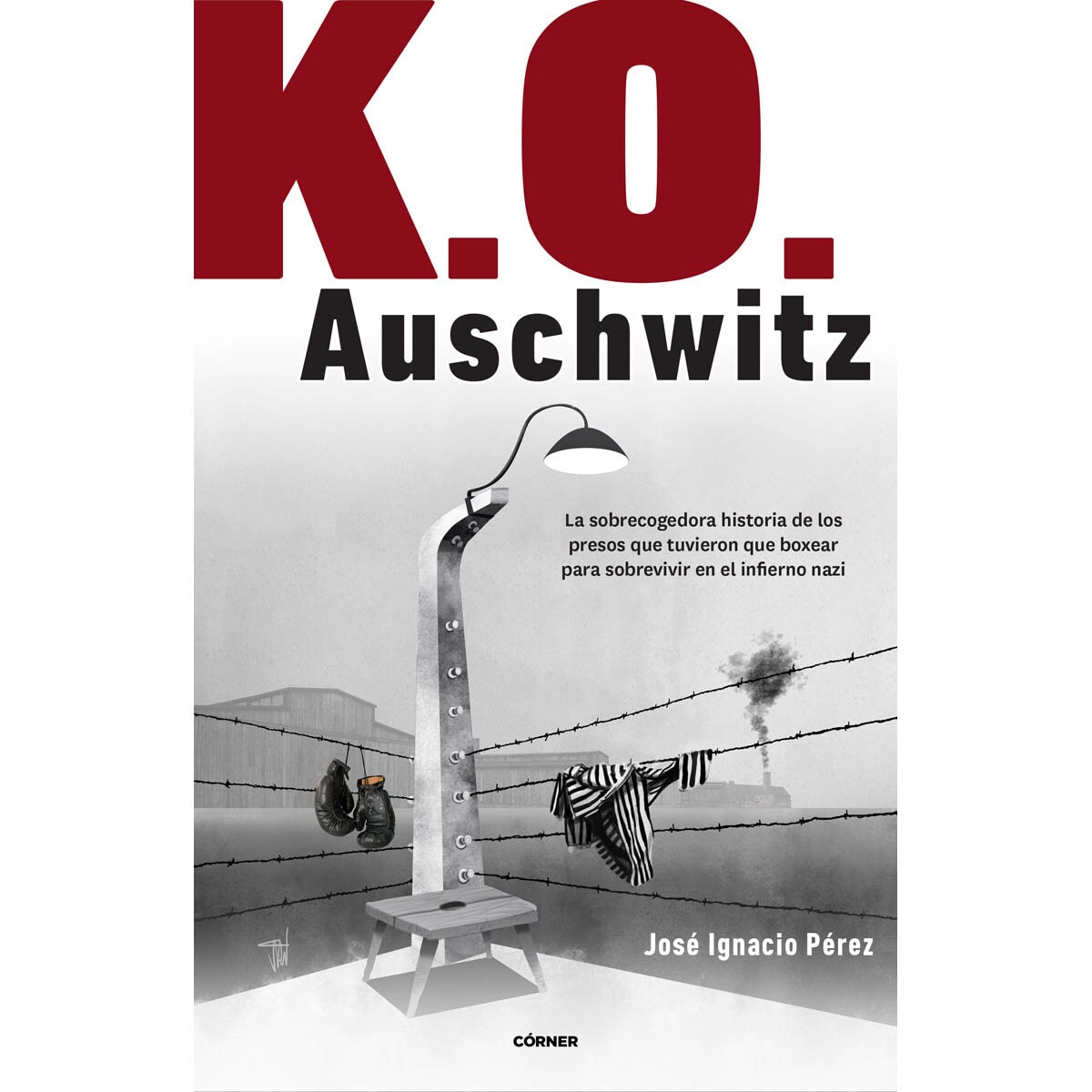 Imagem 0 de K.O. Auschwitz: La sobrecogedora historia de los presos que tuvieron que boxear para sobrevivir en el infierno nazi (Capa mole com abas)