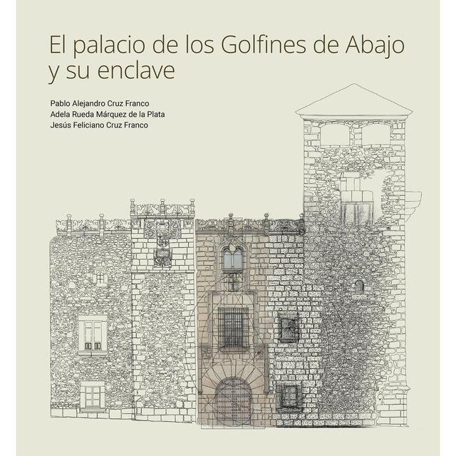 El palacio de los Golfines de Abajo y su enclave