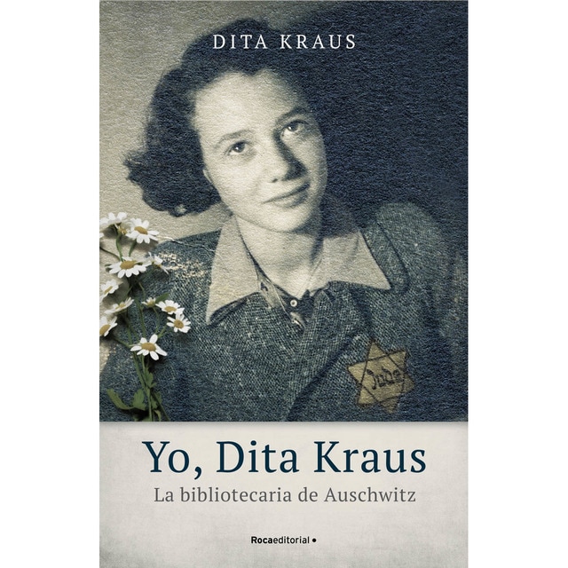 Yo, Dita Kraus. La bibliotecaria de Auschwitz (Tapa dura)