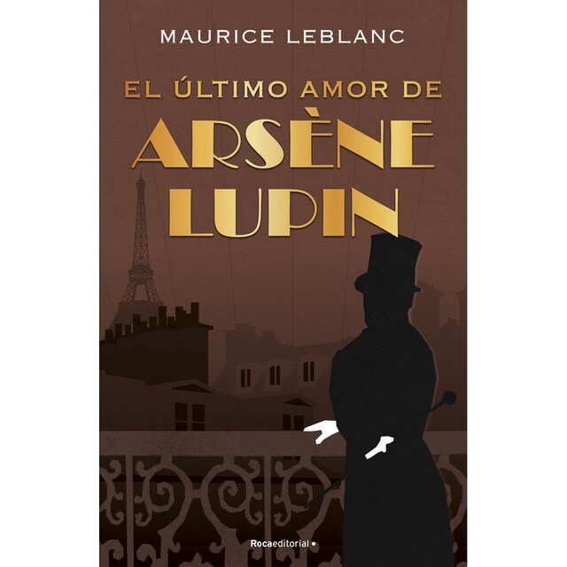 Arsène Lupin - El último amor de Arsène Lupin (Tapa dura)