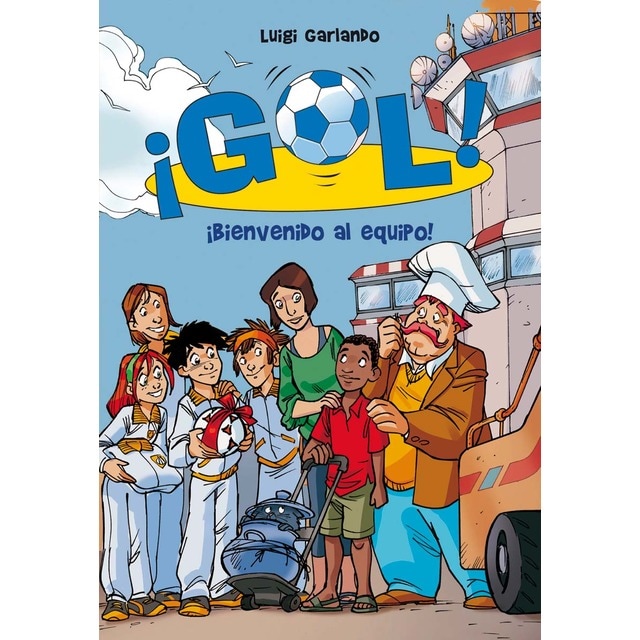 ¡Gol! 17 - Bienvenido al equipo (Tapa blanda)