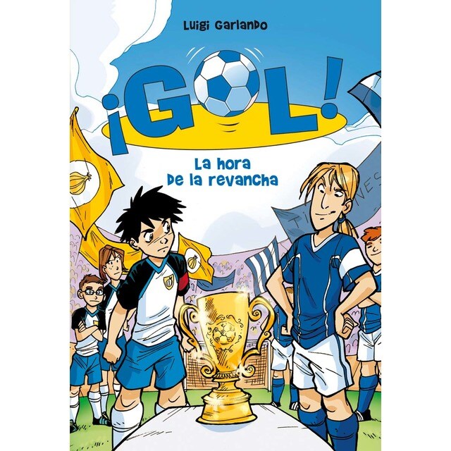 ¡Gol! 10 - La hora de la revancha (Tapa blanda)