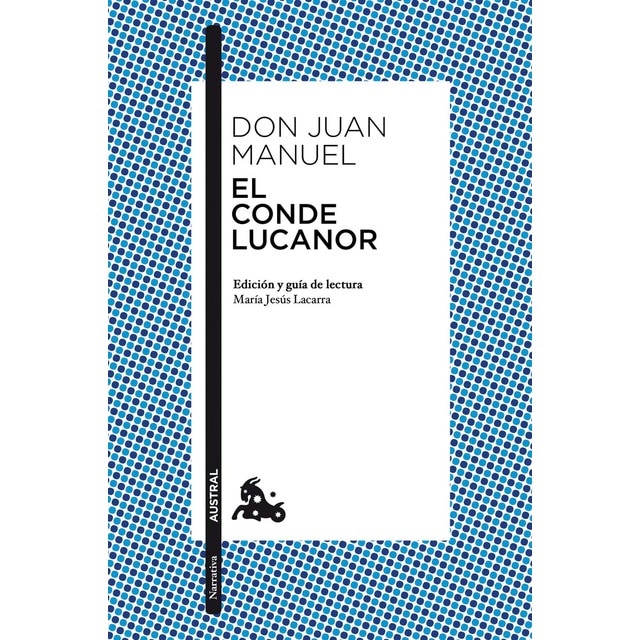El Conde Lucanor: Edición y guía de lectura de María Jesús Lacarra (Bolsillo) (Tapa blanda)