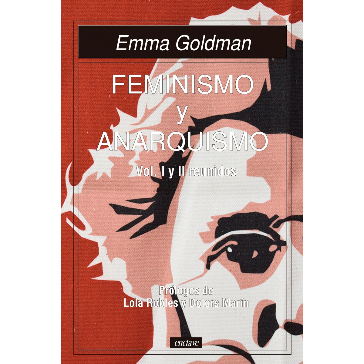 Imagem 0 de Feminismo y Anarquismo vol I y II reunidos (Capa mole com abas)