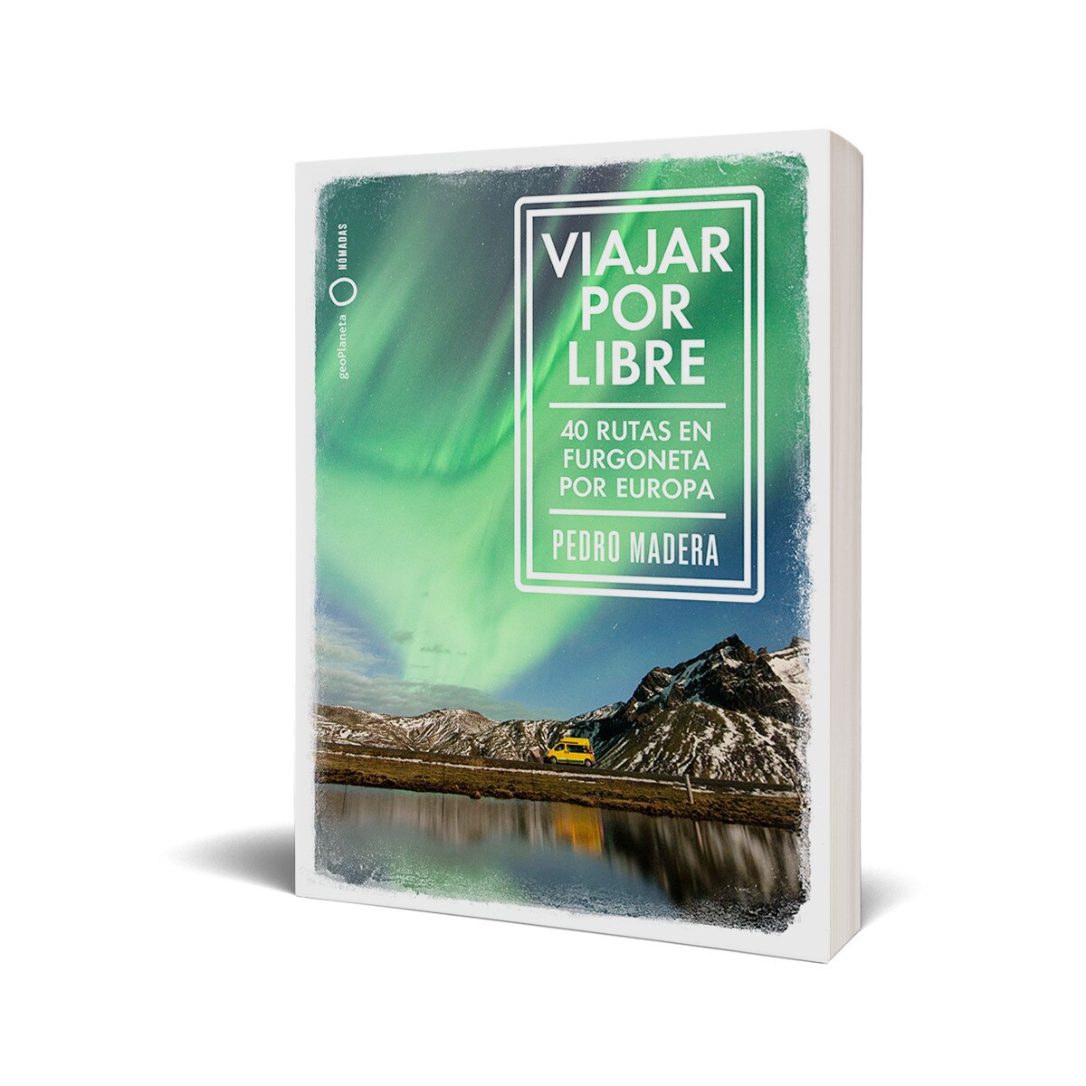 Viajar por libre - Europa: 40 rutas en furgoneta por Europa (Capa mole) 2
