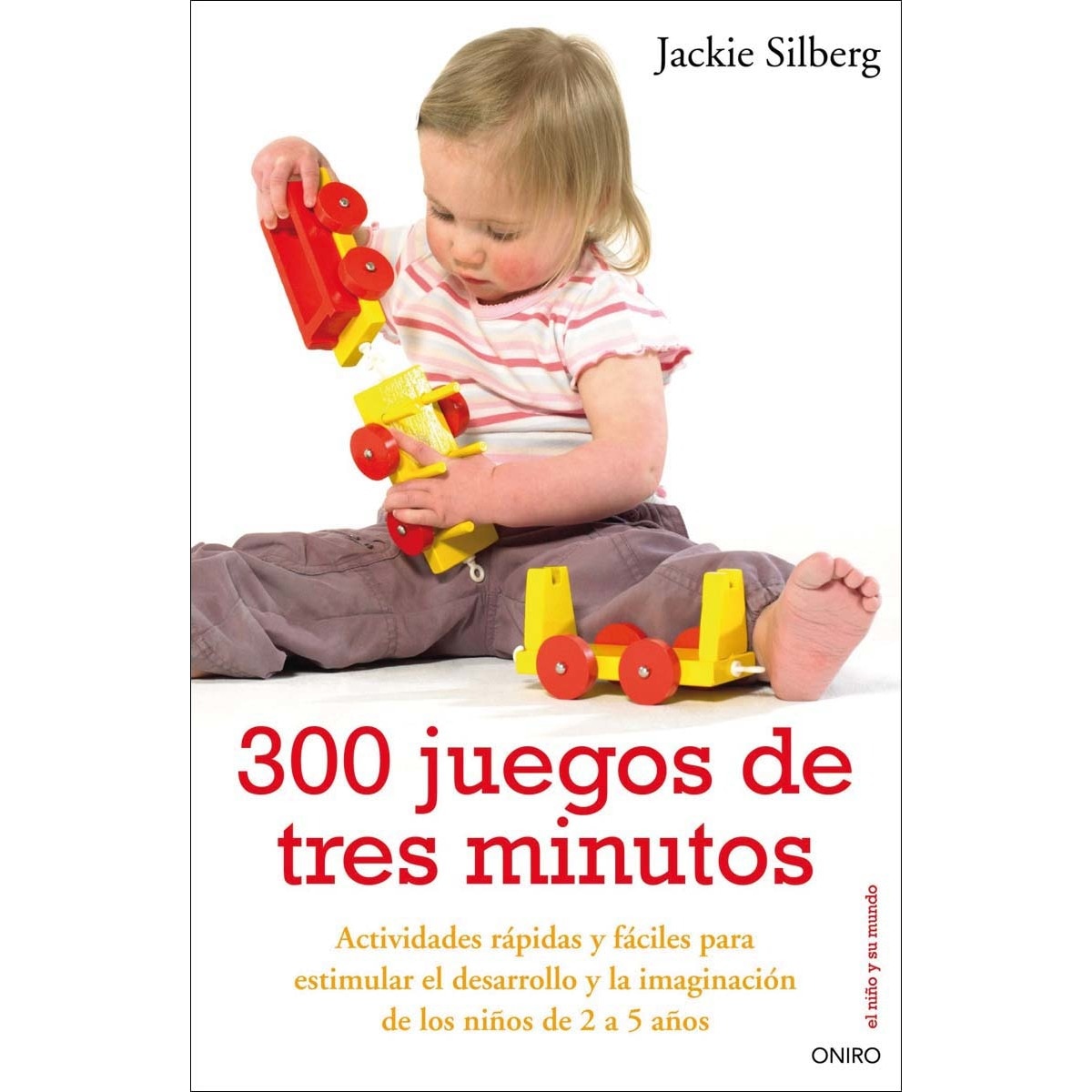 Imagem 0 de 300 juegos de tres minutos: Actividades fáciles para estimular el desarrollo y la imaginación de los niños (Capa mole com abas)