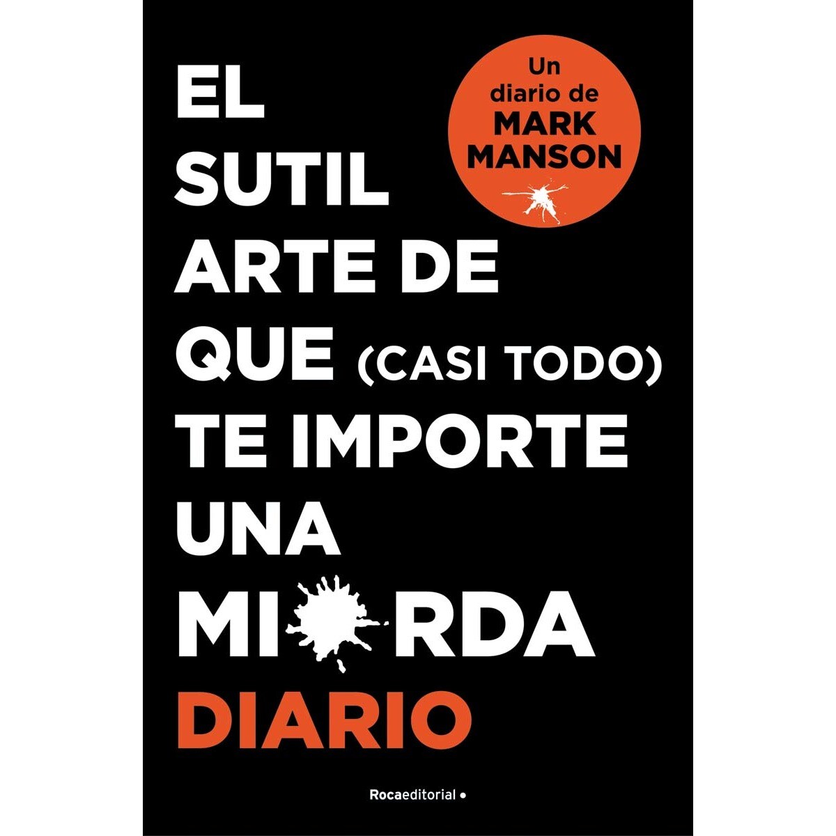 Imagem 0 de El Sutil Arte De Que (Casi Todo)