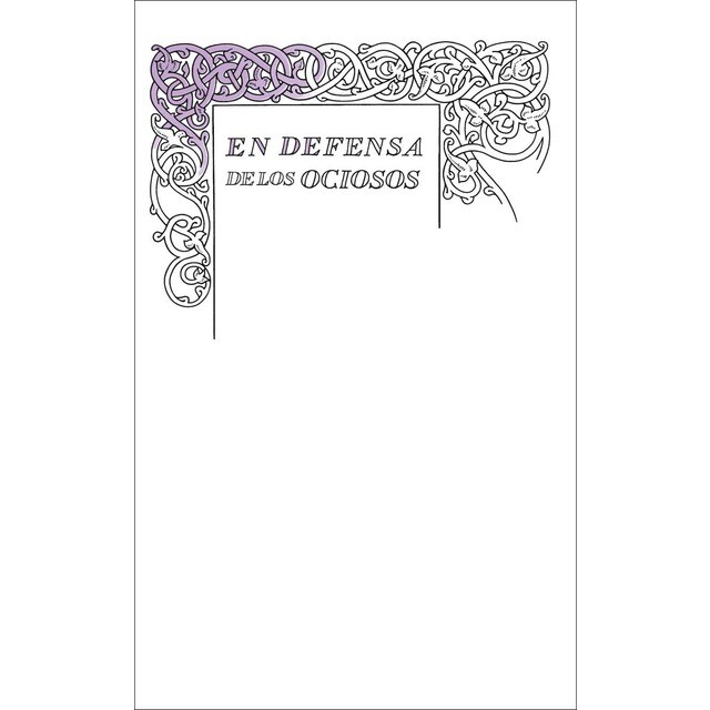 En defensa de los ociosos (Serie Great Ideas) (Tapa blanda)
