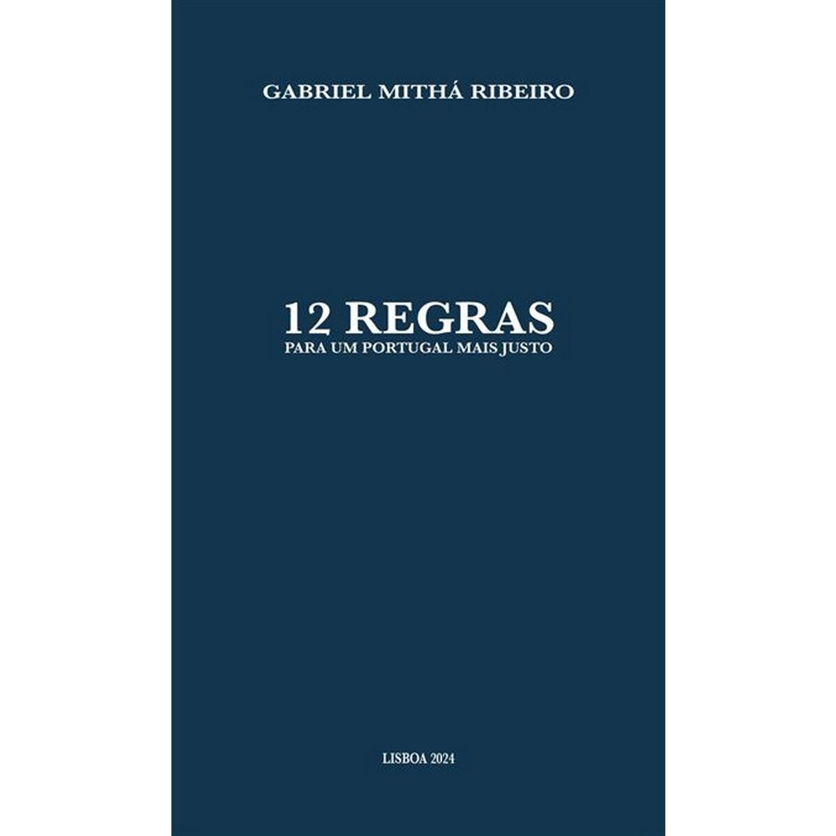 Imagem 0 de 12 regras para um portugal mais justo