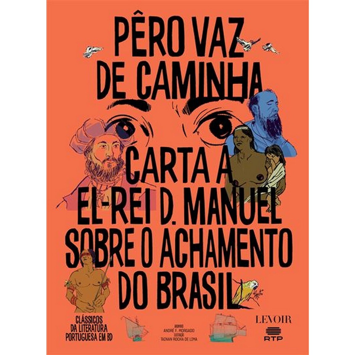 Imagem 0 de Carta a el-rei d  manuel sobre o achamento do bras