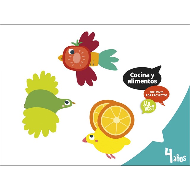 Proyecto ¿Lo ves? - 4 años : Cocina y alimentos