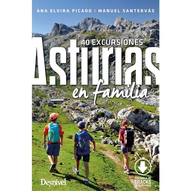 Asturias en familia: 40 excursiones (Tapa blanda)