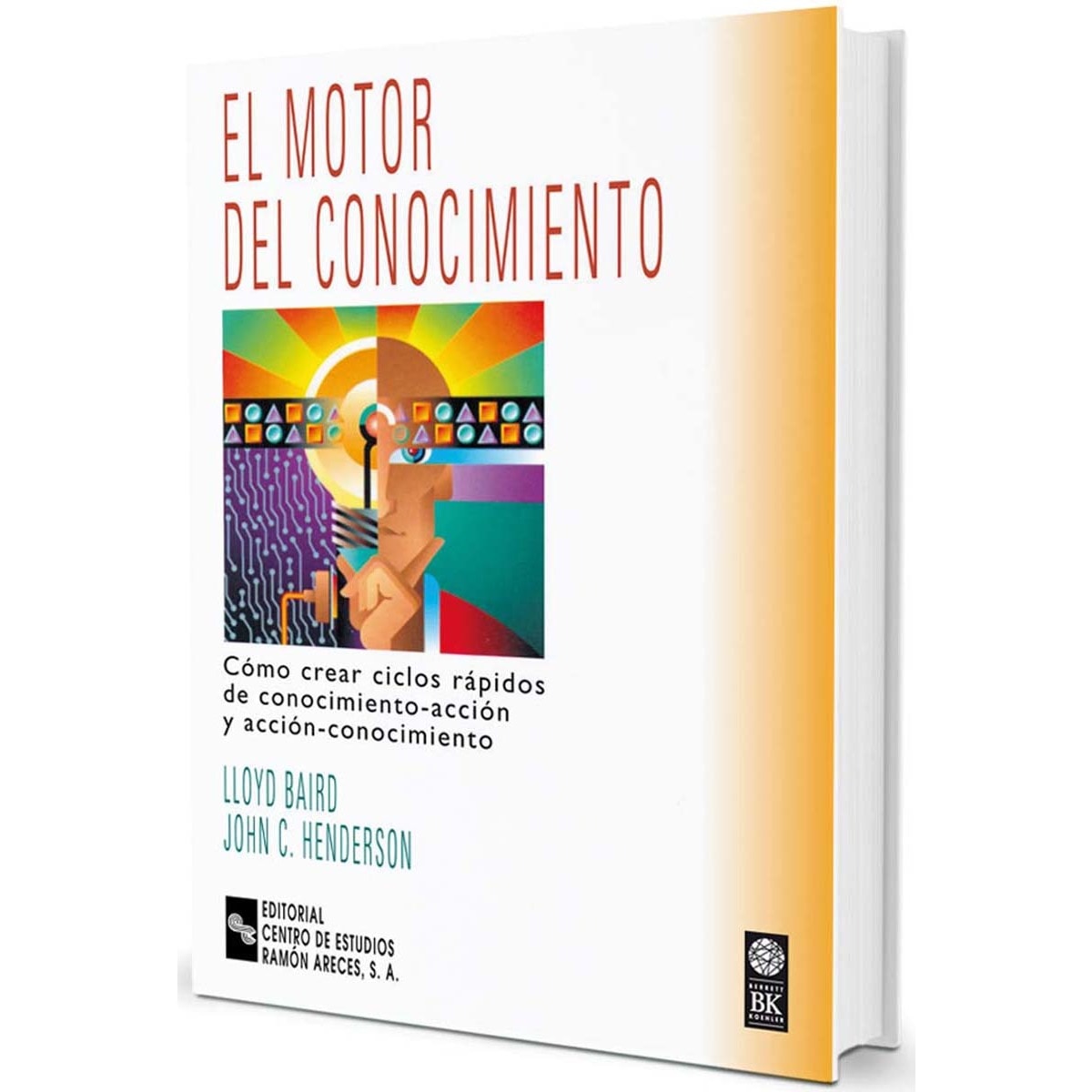El motor del conocimiento: Cómo crear ciclos rápidos de conocimiento - acción y acción - conocimiento