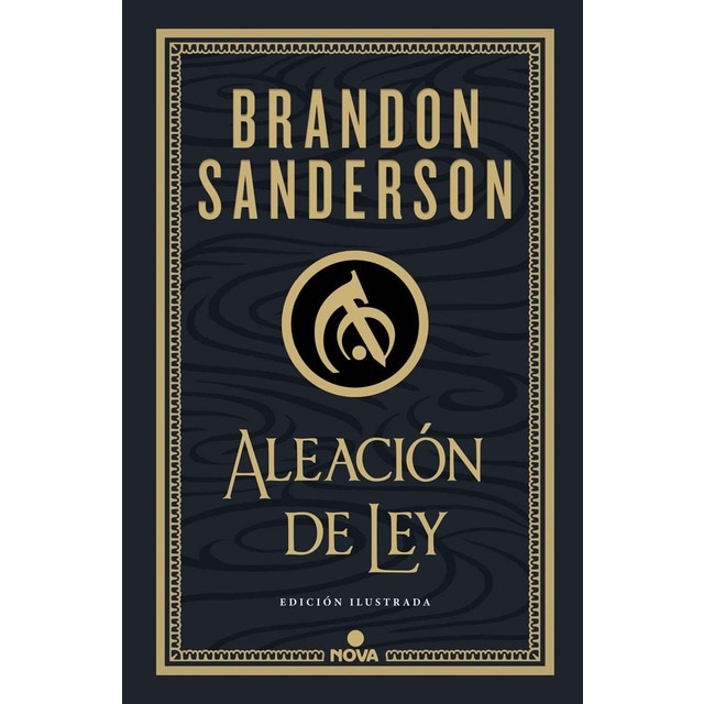 Aleación de ley (Wax & Wayne: edición ilustrada 1) (Tapa dura)