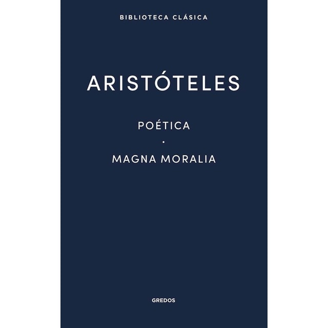 Poética. Magna Moralia (Tapa dura)