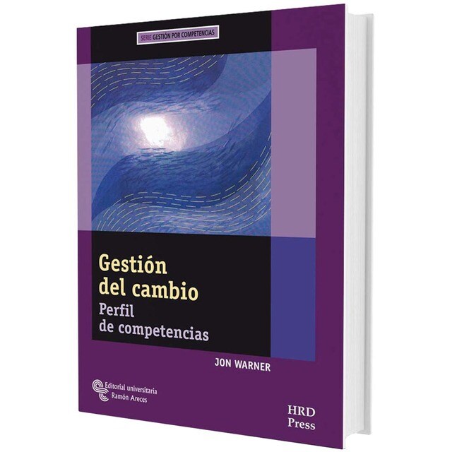Gestión del cambio: Perfil de competencias. Guía del entrenador y cuaderno de auto-diagnóstico