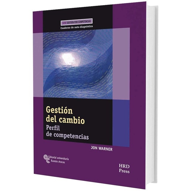 Gestión del cambio: Perfil de competencias. Cuaderno de auto-diagnóstico (Tapa blanda)