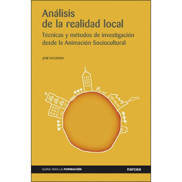 Análisis de la realidad local: Técnicas, métodos y modelos desde la Animación Sociocultural
