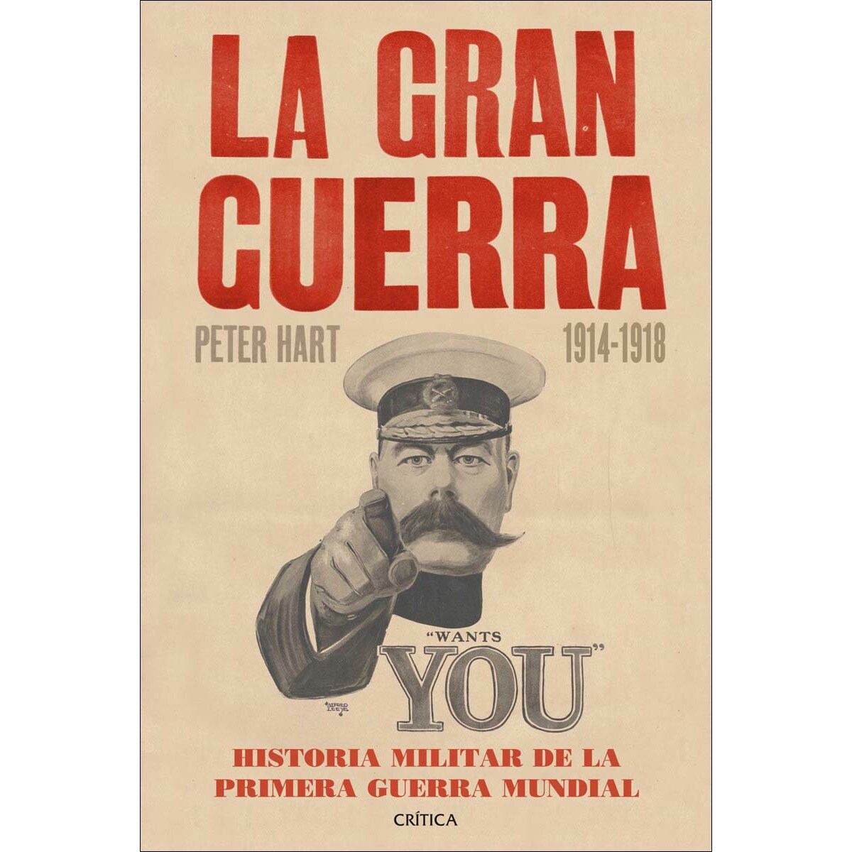La Gran Guerra : Historia militar de la primera guerra mundial