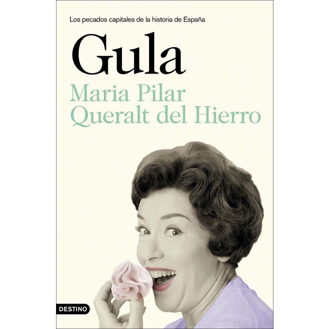 Gula: Los pecados capitales de la historia de España (Tapa blanda con solapas)
