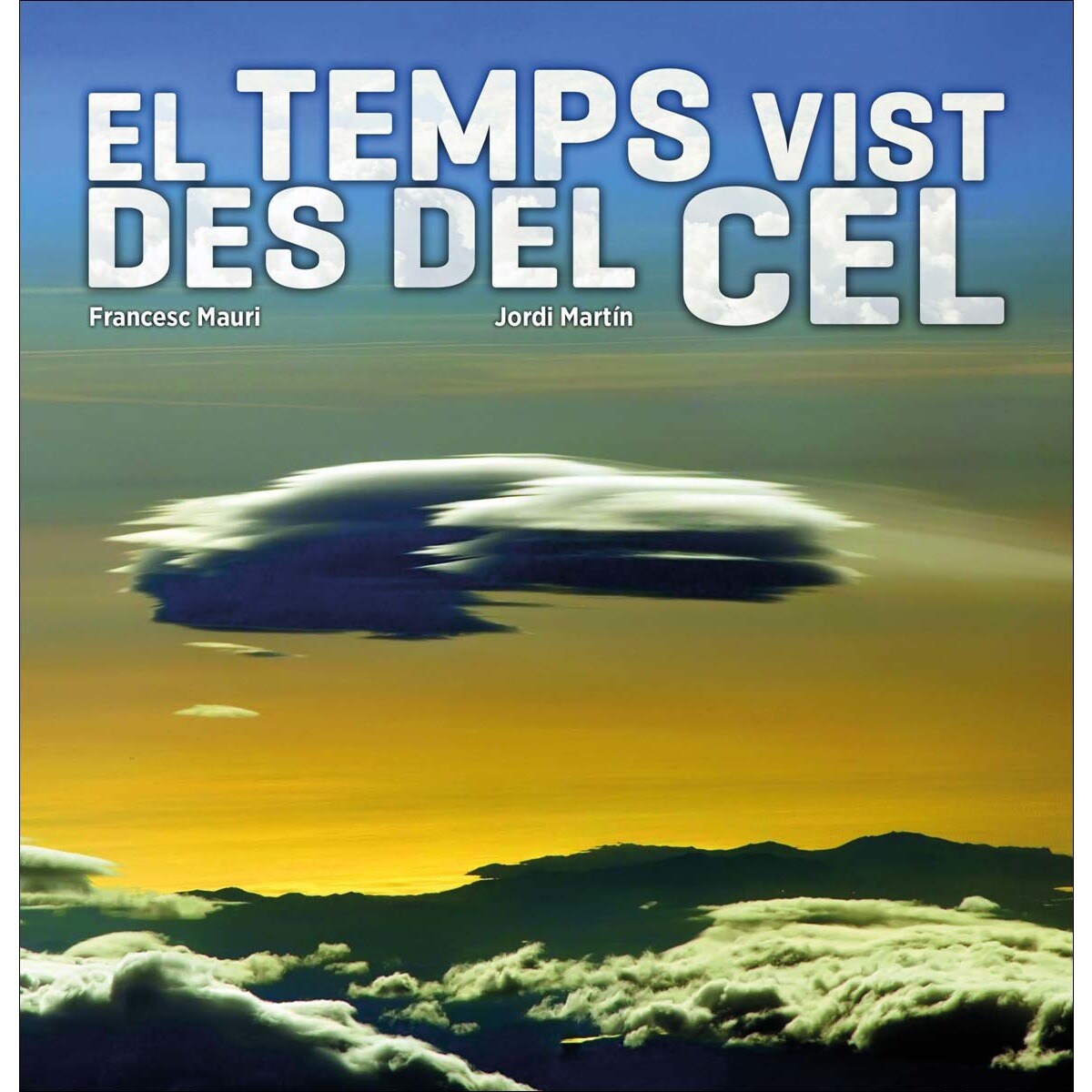 Imagem 0 de El temps vist des del cel (Capa mole com abas)