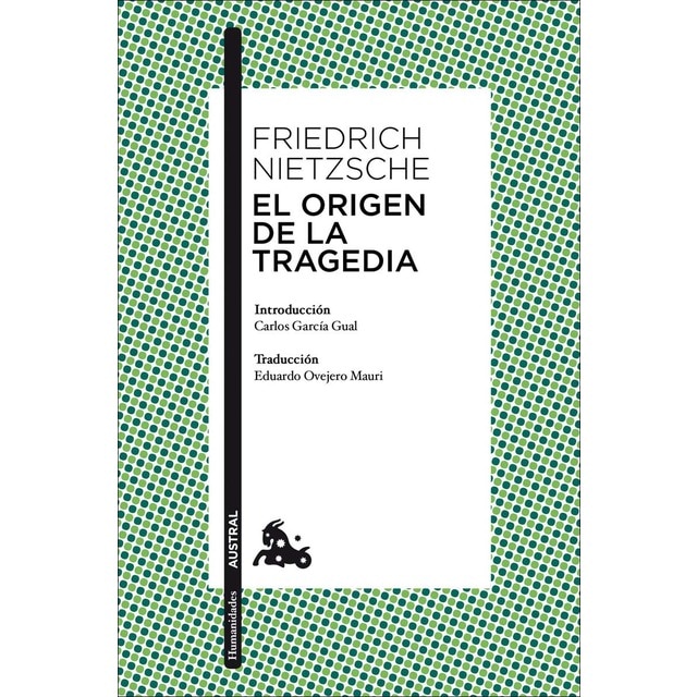 El origen de la tragedia: Introducción de Carlos García Gual. Traducción de Eduardo Ovejero Mauri (Bolsillo) (Tapa blanda)