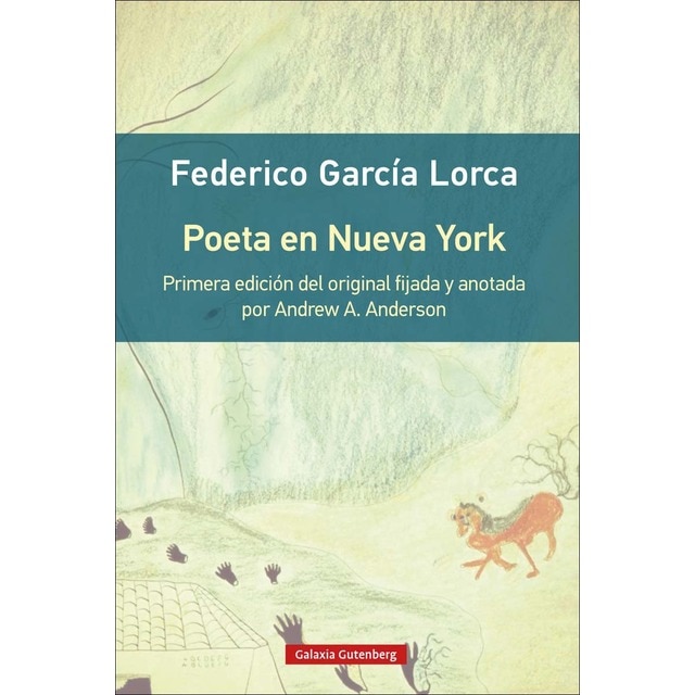 Poeta en Nueva York- rústica: Primera edición del original con introducción y notas de Andrew A. Anderson (Tapa blanda)