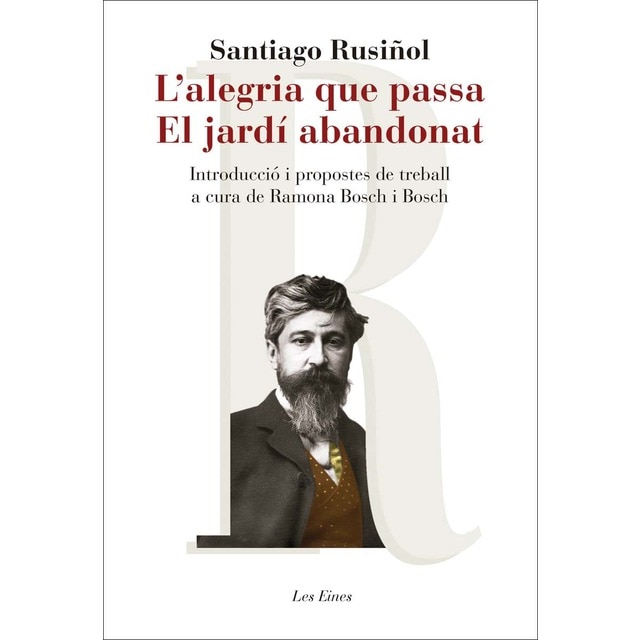 L'alegria que passa. El jardí abandonat: Introducció i propostes de treball a cura de Ramona Bosch i Bosch (Tapa blanda)