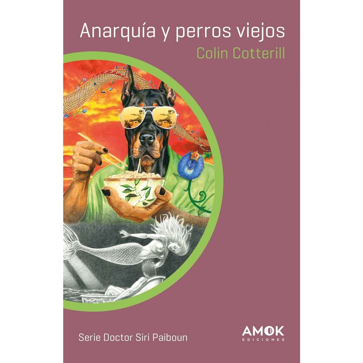 Imagem 0 de Anarquía y perros viejos: Serie Doctor Siri Paiboun