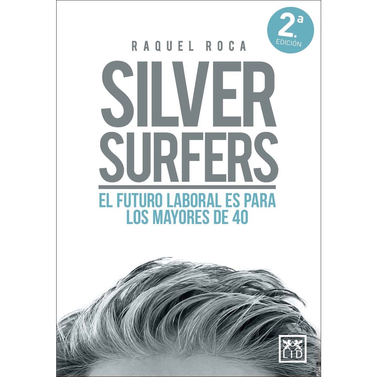 Imagem 0 de Silver surfers: El futuro laboral es para los mayores de 40 (Capa mole)