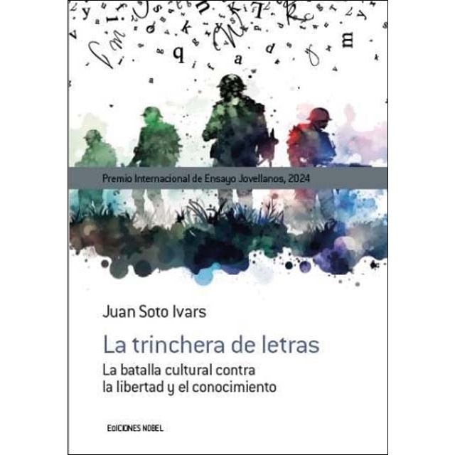 La trinchera de letras: La batalla cultural contra la libertad y el conocimiento (Tapa blanda)