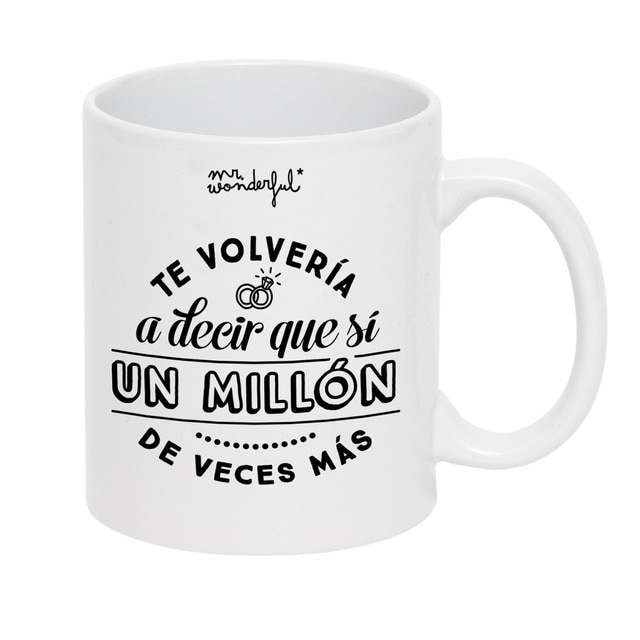 Taza Iconic Mr Wonderful: Te volvería a decir que sí un millón de veces más.
