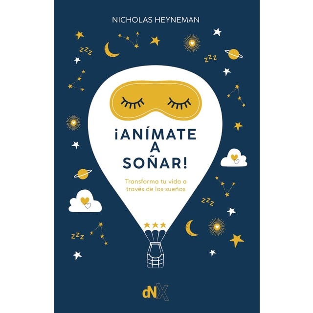 ¡Anímate a soñar!: Transforma tu vida a través de los sueños (Tapa blanda con solapas)