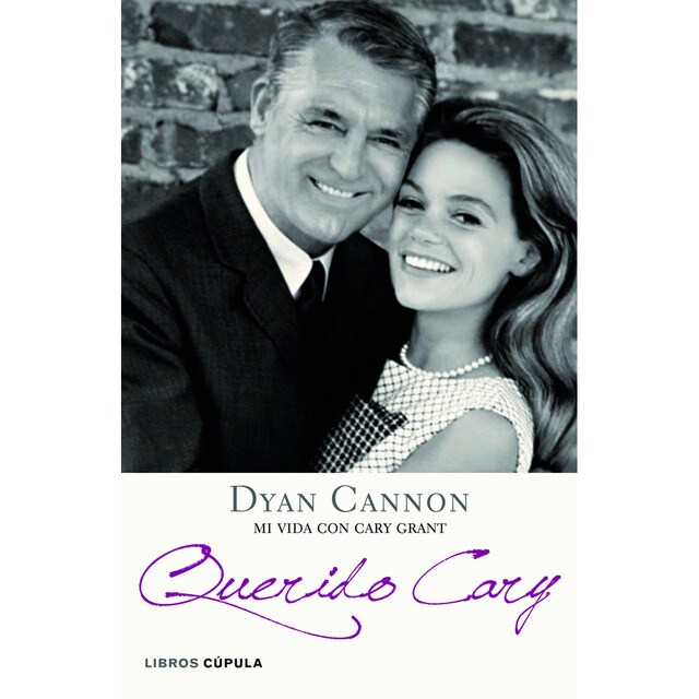 Querido Cary: Mi vida con Cary Grant