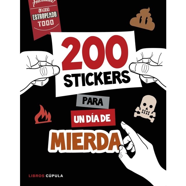 Más de 200 stickers para un día de mierda (Tapa blanda)