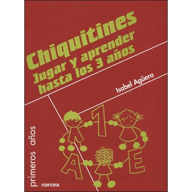 Imagem 0 de Chiquitines. Jugar y aprender hasta los 3 años(Tapa blanda)