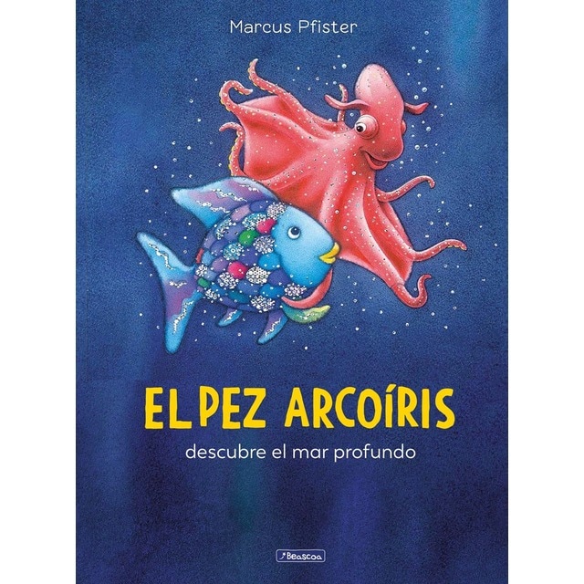 El pez Arcoíris descubre el mar profundo (El pez Arcoíris) (Tapa dura)