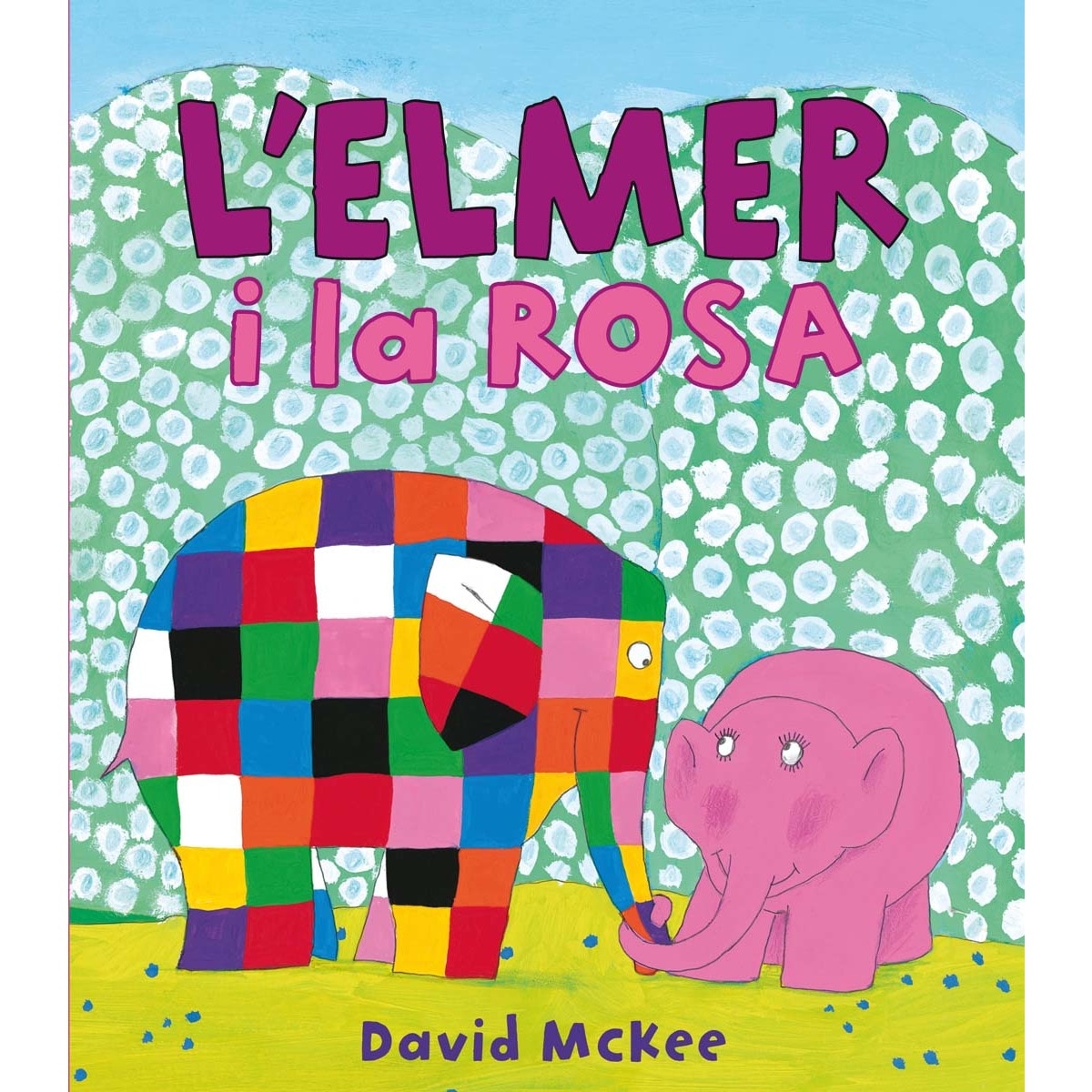 Imagem 0 de L'Elmer. Un conte - L'Elmer i la Rosa (Capa dura)