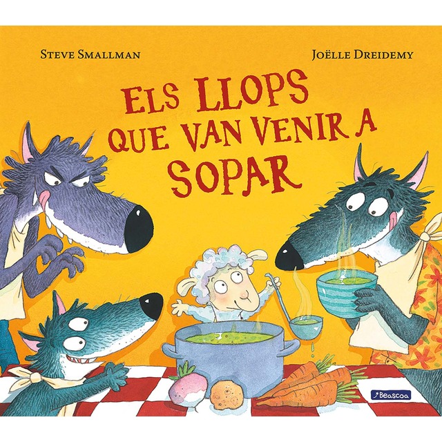 Els llops que van venir a sopar (L'ovelleta que va venir a sopar) (Tapa dura)