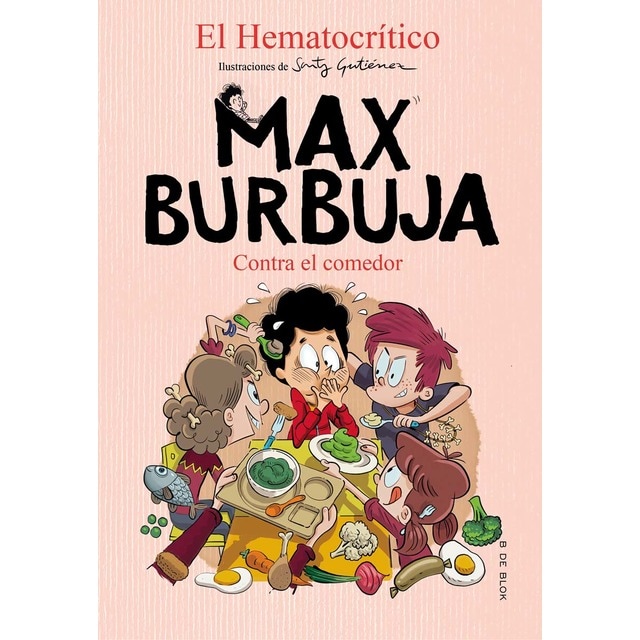 Max Burbuja 4 - Contra el comedor (Tapa blanda)