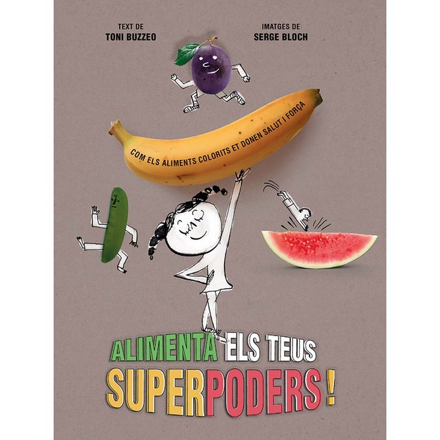 Alimenta els teus superpoders (Tapa dura)