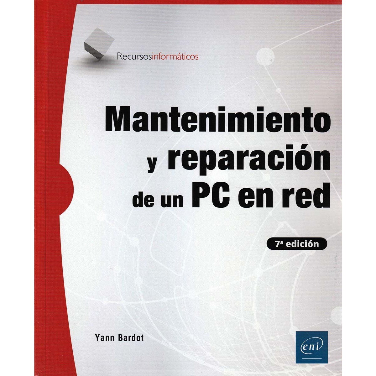 Imagem 0 de Mantenimiento y reparación de un PC en red (7ª edición): .