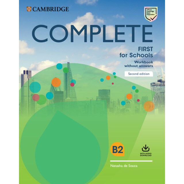 Complete First for Schools Second edition. Workbook without answers with Audio Download